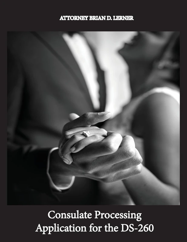 Consulate Processing Application for the DS-260: Getting the Green Card Overseas from a Spouse