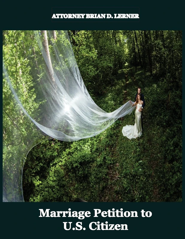 Marriage Petition to U.S. Citizen: Family Law Petitions Prepared by Immigration Law Firm