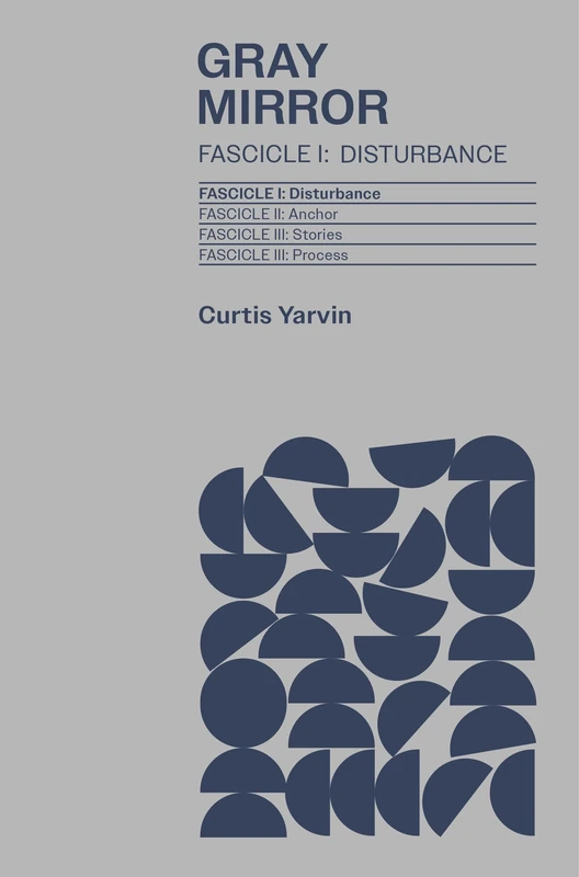Gray Mirror: Fascicle I: Disturbance