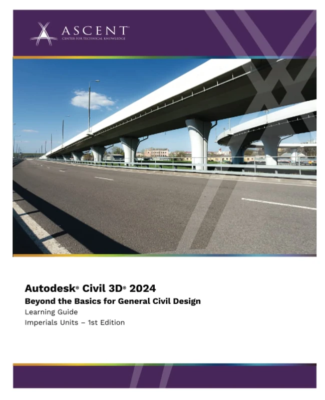 Autodesk Civil 3D 2024: Beyond the Basics for General Civil Design (Imperial Units)