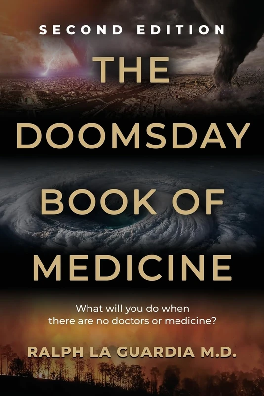 The Doomsday Book of Medicine: What Will You Do When There Are No Doctors or Medicine?