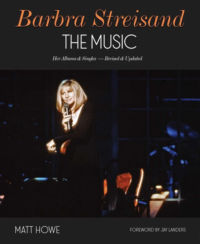 Barbra Streisand: The Music: Her Albums & Singles - Revised & Updated