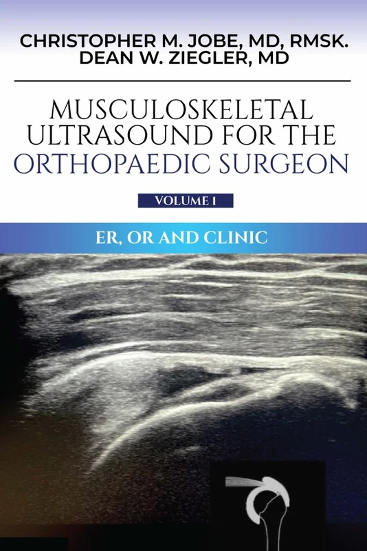 Orthopaedic Surgeon Volume 1: ER, OR and Clinic (Musculoskeletal Ultrasound Series) Kin - Image 1