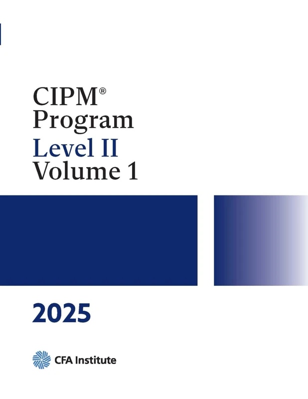 2025 CIPM® Program: Level II, Volume 1