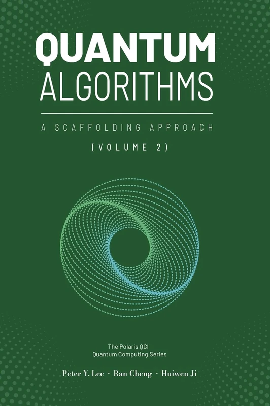 Quantum Algorithms and Applications: A Scaffolding Approach (Vol 2) (The Scaffolding Series)