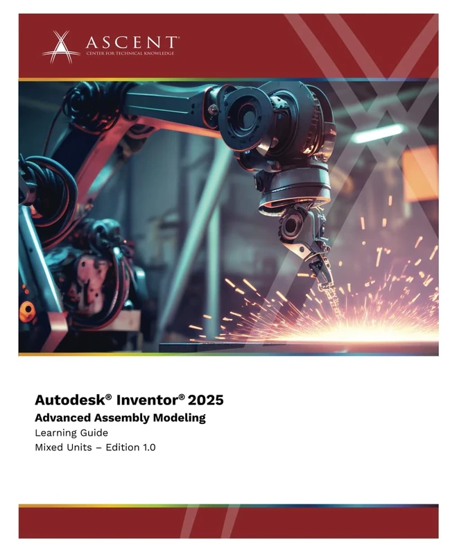 Autodesk Inventor 2025: Advanced Assembly Modeling (Mixed Units)