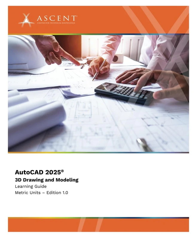 AutoCAD 2025: 3D Drawing and Modeling (Metric Units)