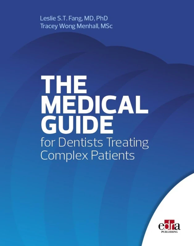 The Medical Guide For Dentists Treating Complex Patients - Image 1
