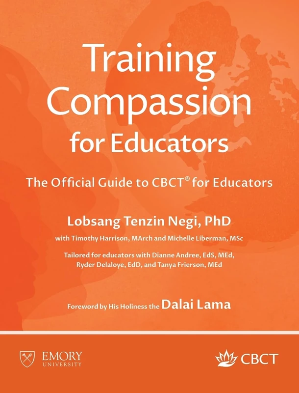 Training Compassion for Educators: The Official Guide to CBCT(R) for Educators