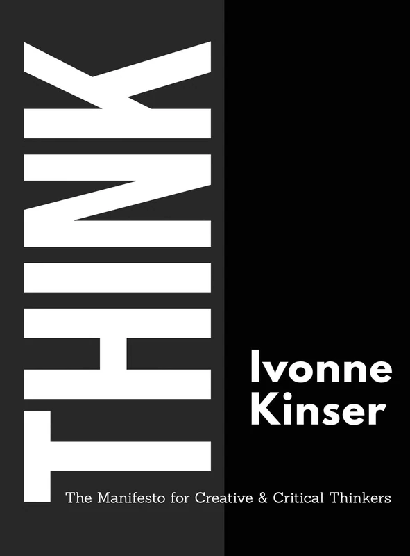 Think: The Manifesto for Creative and Critical Thinkers - Image 1