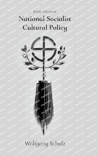 Basic Ideas of National Socialist Cultural Policy