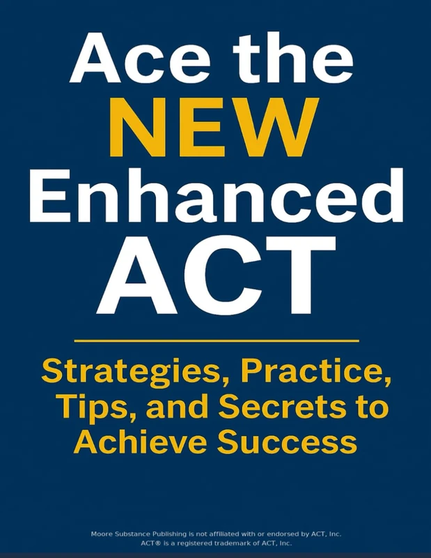Ace the New Enhanced ACT: ACT Test Prep