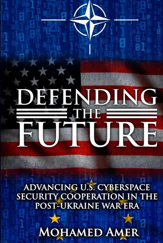 Defending the Future: Advancing U.S. Cyberspace Security Cooperation in the Post-Ukraine War Era - Image 1