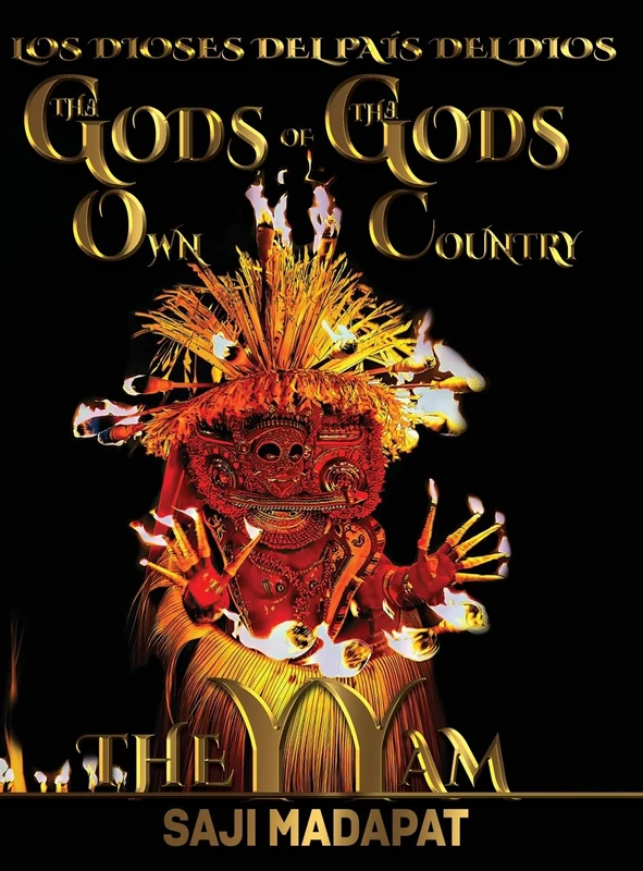 Los Dioses del País del Dios: Theyyam