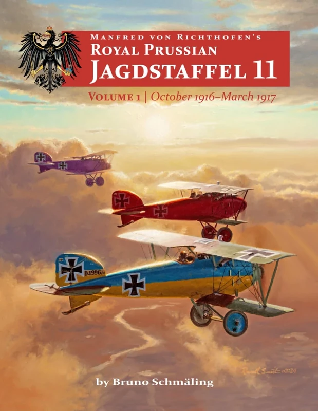 Manfred von Richthofen’s Royal Prussian Jagdstaffel 11: Volume 1 October 1916 – March 1917