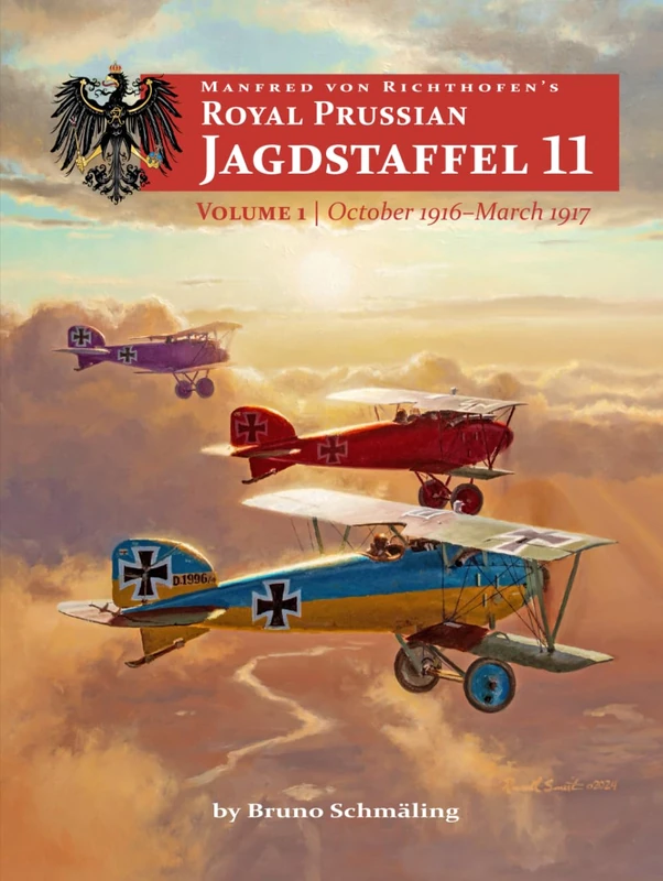 Manfred von Richthofen’s Royal Prussian Jagdstaffel 11: Volume 1 October 1916 – March 1917