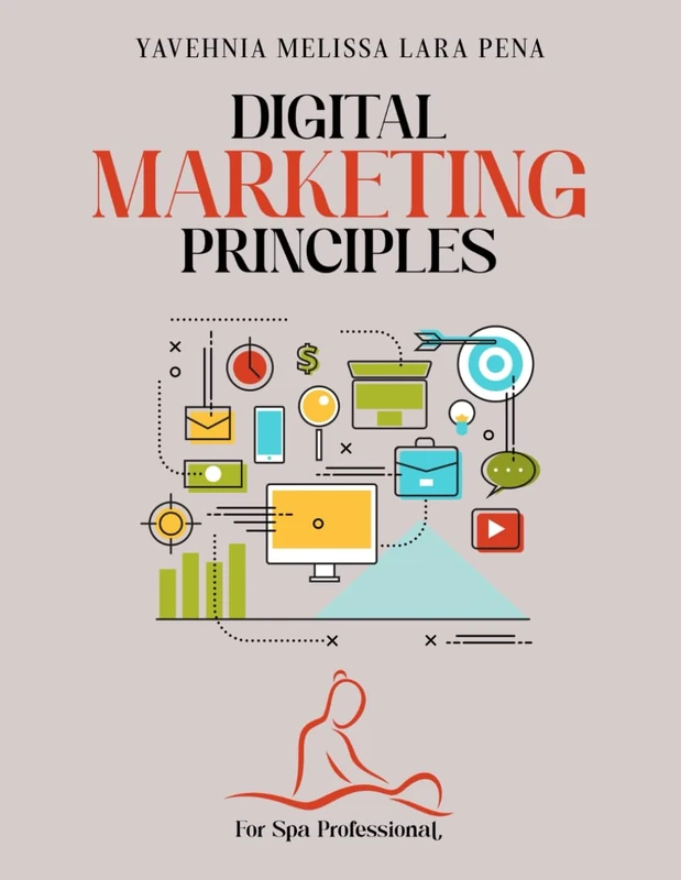 Digital Marketing Principles: For Spa Professional
