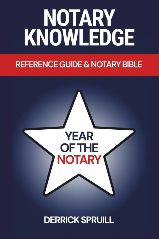 Notary Knowledge: Reference Guide & Notary Bible
