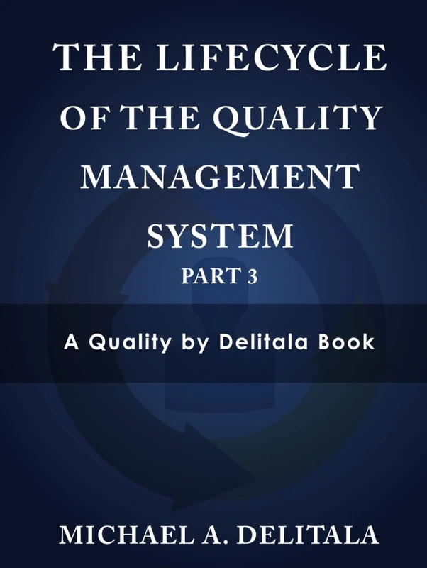 The Lifecycle of the Quality Management System: Part 3 - Image 1