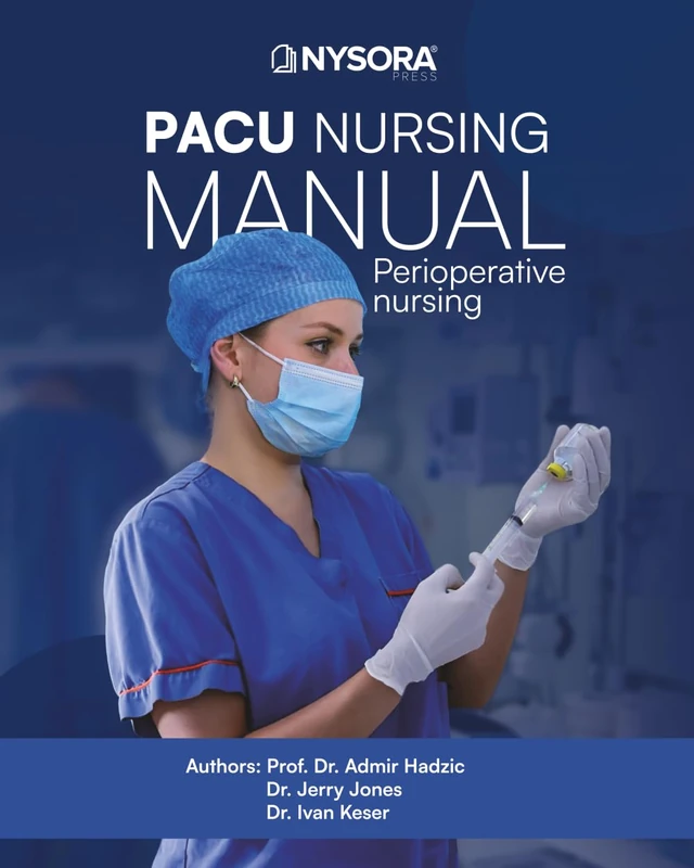 PACU Nursing Manual