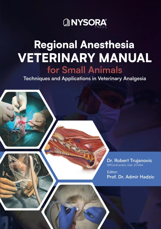 Regional Anesthesia Manual for Small Animals - NYSORA, Inc