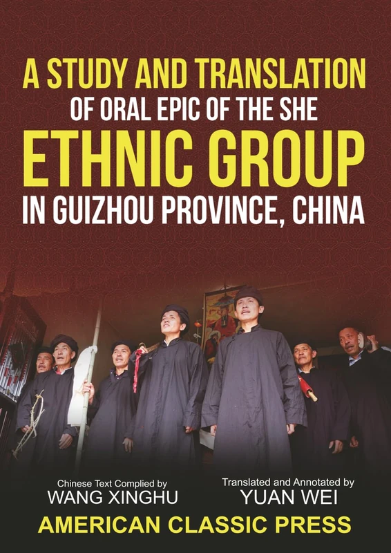 A Study and Translation of Oral Epic of the She Ethnic Group in Guizhou Province, China