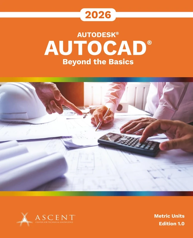 AutoCAD 2026: Beyond the Basics (Metric Units)