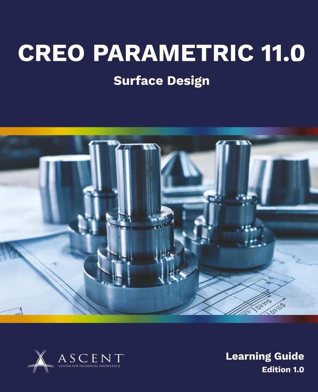 Creo Parametric 11.0: Surface Design