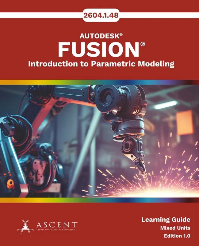 Autodesk Fusion: Introduction to Parametric Modeling (Mixed Units) (Autodesk Fusion 2604.1.48)