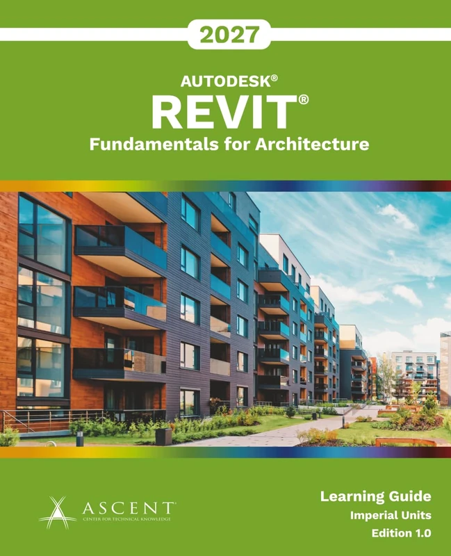 Autodesk Revit 2027: Fundamentals for Architecture (Imperial Units)