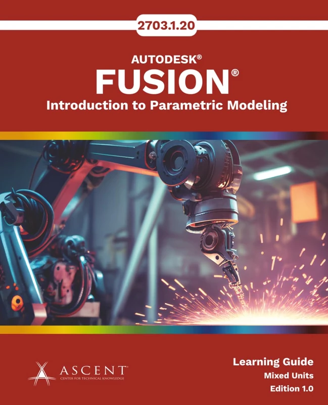 Autodesk Fusion: Introduction to Parametric Modeling (Mixed Units)