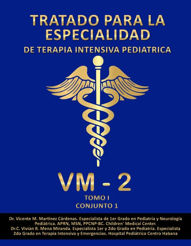 TRATADO PARA LA ESPECIALIDAD DE TERAPIA INTENSIVA PEDIÁTRICA.