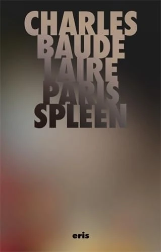 Paris Spleen: 1 (Critical Century)