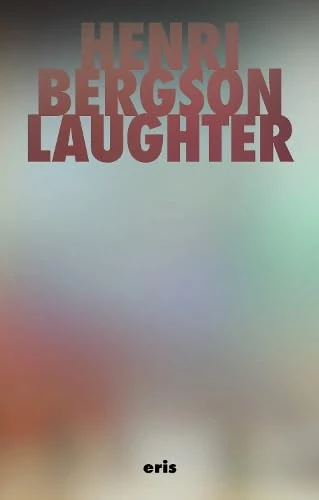 Laughter: An Essay on the Meaning of the Comic (Critical Century) - Image 1