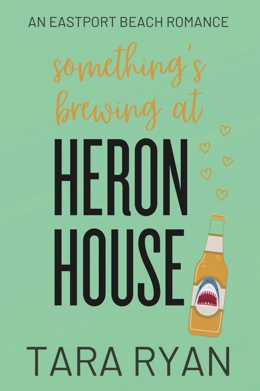 Something's Brewing at Heron House: An Eastport Beach Romance: A small-town, opposites attract romance: 3 - Image 1