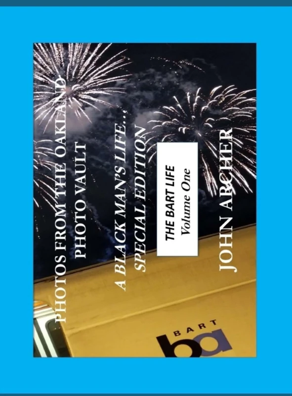 A Black Man's Life (Special Edition): The BART Life, Volume One: The BART Life, Volume One