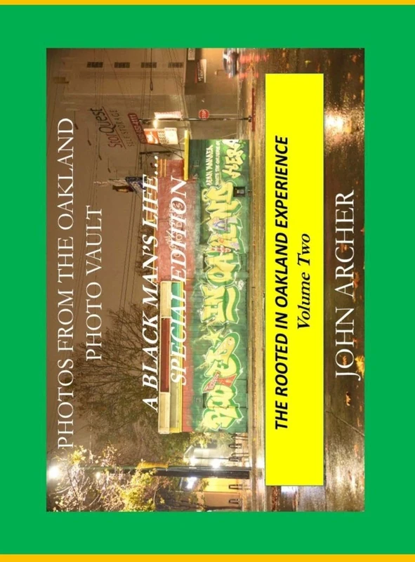 Photos From The Oakland Photo Vault: A Black Mans' Life Book