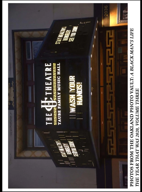 Photos From The Oakland Photo Vault: A Black Man's Life - The Year That Was 2020, Volume 3