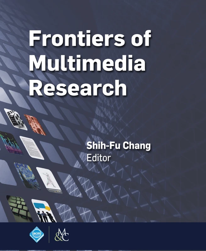 Frontiers of Multimedia Research (ACM Books)