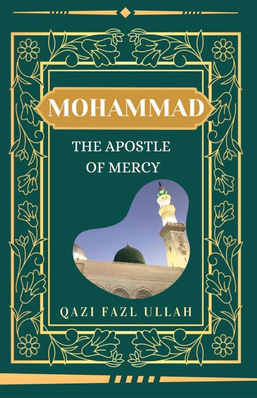 Mohammad The Apostle Of Mercy