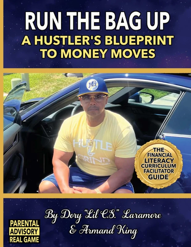 Run the Bag Up: A Hustlers Blueprint to Money Moves