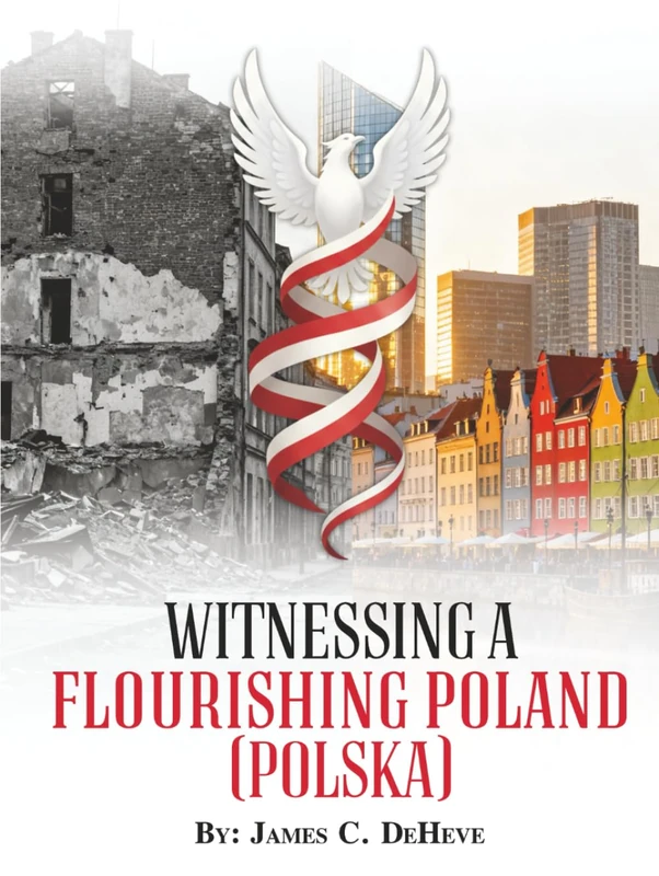 Witnessing A Flourishing Poland (Polska)