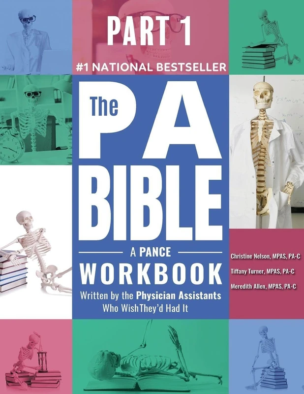 Part 1- The PA Bible: A PANCE Workbook Written by the Physician Assistants Who Wish They'd Had It