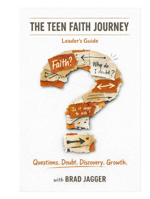 The Teen Faith Journey: Leaders Guide