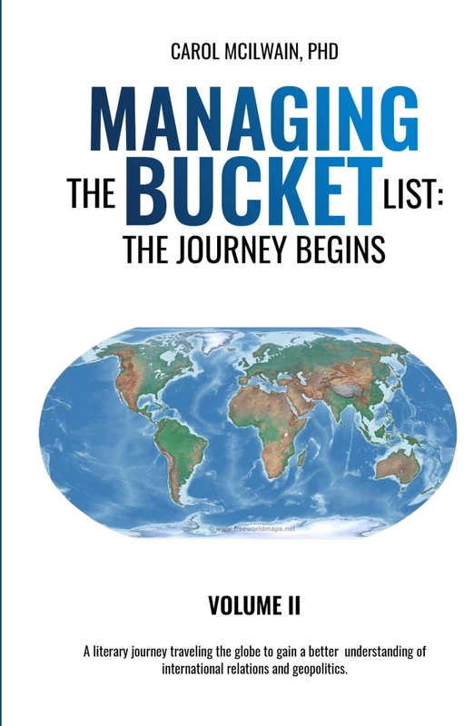 Managing the Bucket List: The Journey Begins Volume II