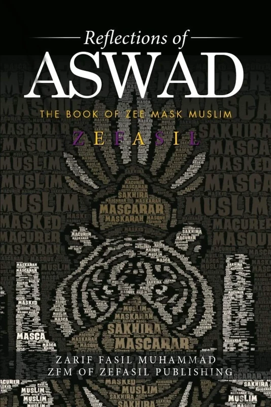 REFLECTION OF ASWAD: THE BOOK OF ZEE MASK MUSLIM: 3 - Image 1