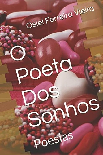 O Poeta Dos Sonhos: Poesias