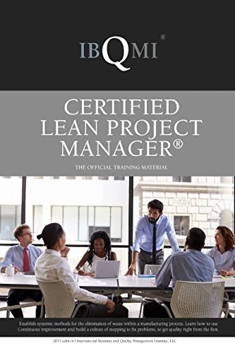 Certified Lean Project Manager®: The official training material