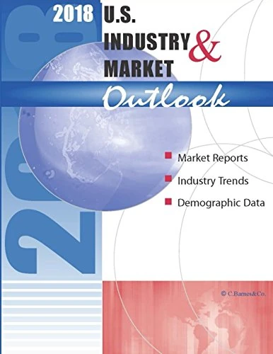2018 U.S. Industry & Market Outlook