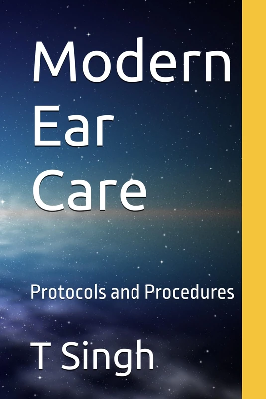 Modern Ear Care: Protocols and Procedures
